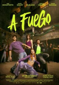 Cartel de la película A fuego con jóvenes bailando en un entorno urbano.