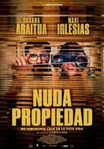 Cartel de la película Nuda propiedad con los protagonistas en un piso.